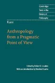 Electronics Kant: Anthropology from a Pragmatic Point of View Book
