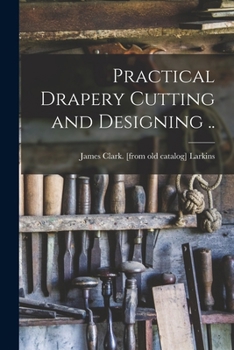 Paperback Practical Drapery Cutting and Designing .. Book