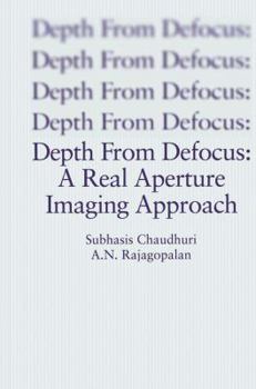 Paperback Depth from Defocus: A Real Aperture Imaging Approach Book