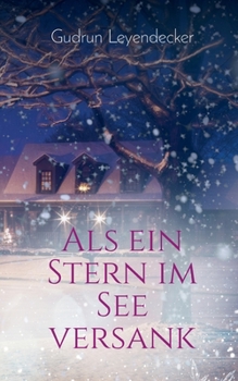 Paperback Als ein Stern im See versank: Liebe und mehr [German] Book