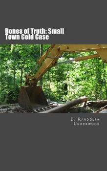 Paperback Bones of Truth: Small Town Cold Case Book