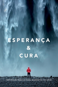Paperback Esperança & cura: Inspiração bíblica para momentos de crise [Portuguese] Book