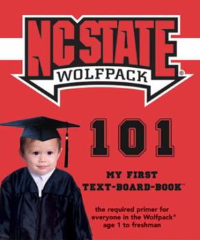 Hardcover North Carolina State University 101: My First Text-Board-Book Book