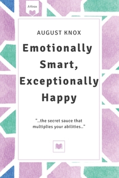 Paperback Emotionally Smart, Exceptionally Happy Book