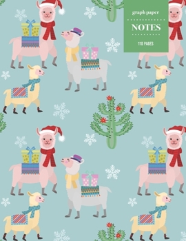 Graph Paper Notes 110 Pages: Cute Christmas Alpaca Llama Cactus Notebook for Professionals and Students, Teachers, Architects, Scientists, Engineers, and Writers | Succulent Llama Pattern