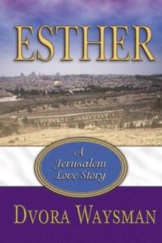 Paperback Esther: A Jerusalem Love Story Book