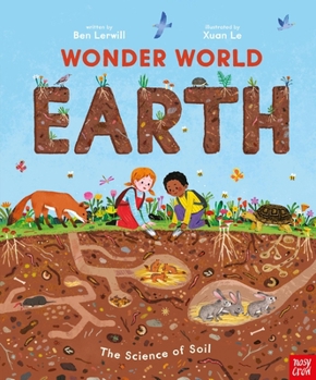 Hardcover Wonder World: Earth: The Science of Soil Book