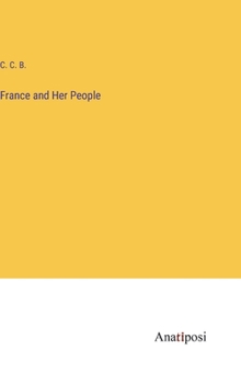 Hardcover France and Her People Book