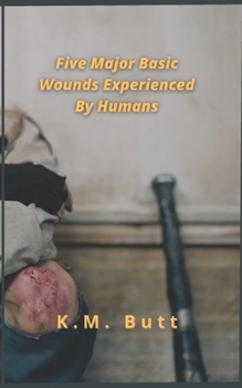 Paperback Five Major Basic Wounds Experienced By Humans Book