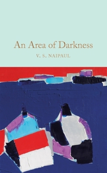 An Area of Darkness - Book #1 of the India Trilogy