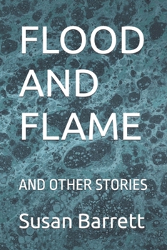 Paperback Flood and Flame: And Other Stories Book