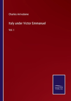 Paperback Italy under Victor Emmanuel: Vol. I Book