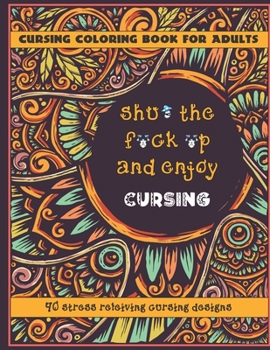 Paperback Cursing Coloring Books For Adults: 40 stress relieving cursing designs Book