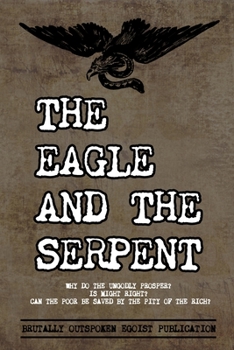 Paperback The Eagle and The Serpent: Why do the Ungodly Prosper? Book