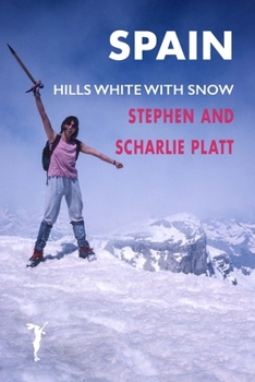 Paperback Spain: Hills White with Snow Book