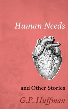 Paperback Human Needs and Other Stories Book