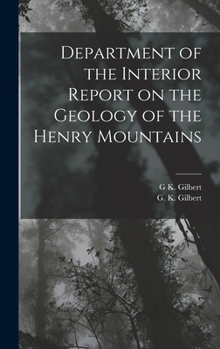 Hardcover Department of the Interior Report on the Geology of the Henry Mountains Book