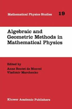 Paperback Algebraic and Geometric Methods in Mathematical Physics: Proceedings of the Kaciveli Summer School, Crimea, Ukraine, 1993 Book