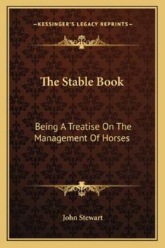 Paperback The Stable Book: Being A Treatise On The Management Of Horses Book