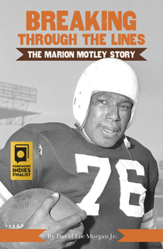 Paperback Breaking Through the Lines: The Marion Motley Story Book