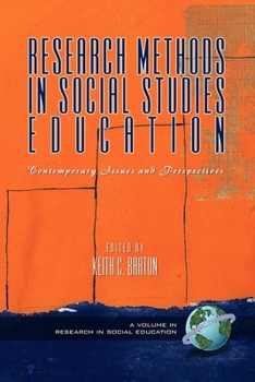 Paperback Research Methods in Social Studies Education: Contemporary Issues and Perspectives (PB) Book