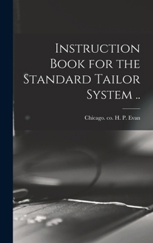 Hardcover Instruction Book for the Standard Tailor System .. Book
