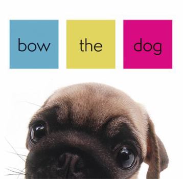 Hardcover Bow the Dog Book