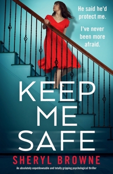 Paperback Keep Me Safe: An absolutely unputdownable and totally gripping psychological thriller Book