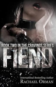 Fiend - Book #2 of the Cravings