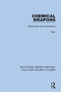 Paperback Chemical Weapons: Destruction and Conversion Book