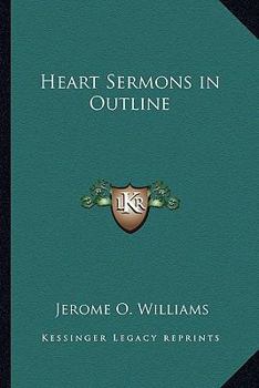 Heart Sermons in Outline