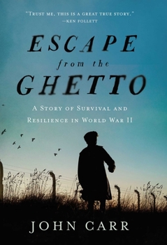 Hardcover Escape from the Ghetto: A Story of Survival and Resilience in World War II Book