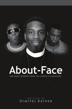 Paperback About Face: One Man's Journey from the Streets to Salvation Book