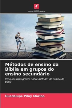 Paperback Métodos de ensino da Bíblia em grupos do ensino secundário [Portuguese] Book