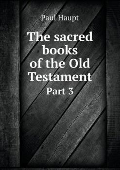 The Sacred Books of the Old Testament Part 3