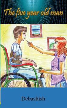 Paperback The Five Year Old Man Book