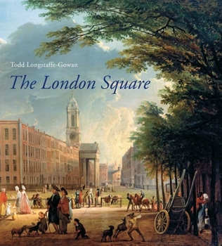 Hardcover The London Square: Gardens in the Midst of Town Book