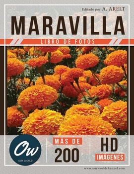 Maravilla: Libro de fotos - Más de 200 imágenes HD (Spanish Edition)