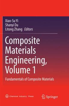 Paperback Composite Materials Engineering, Volume 1: Fundamentals of Composite Materials Book