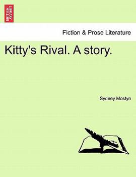 Paperback Kitty's Rival. a Story.Vol.III Book