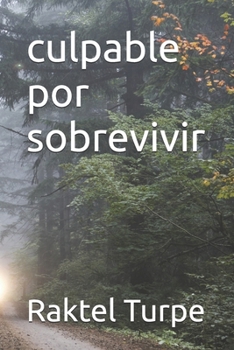 Paperback culpable por sobrevivir [Spanish] Book