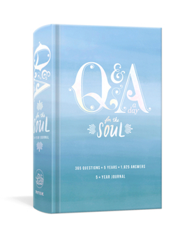 Hardcover Q&A a Day for the Soul: 365 Questions, 5 Years, 1,825 Answers Book