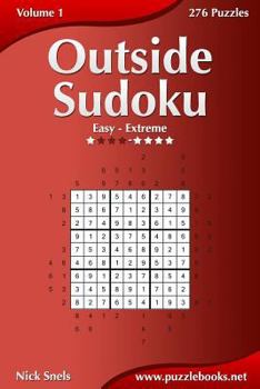 Paperback Outside Sudoku - Easy to Extreme - Volume 1 - 276 Puzzles Book