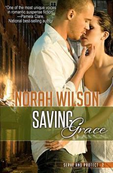Paperback Saving Grace: Book 2 in the Serve and Protect Series Book