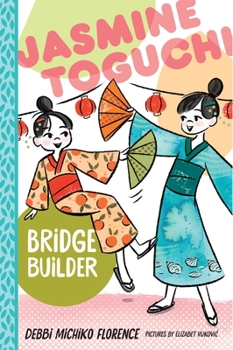 Hardcover Jasmine Toguchi, Bridge Builder Book