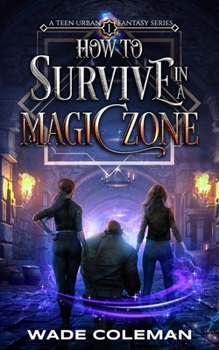 Paperback How to Survive in a Magic Zone Book