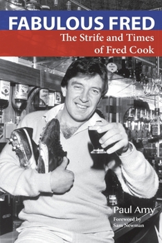 Paperback Fabulous Fred: The Strife and Times of Fred Cook Book