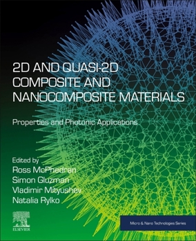 Paperback 2D and Quasi-2D Composite and Nanocomposite Materials: Properties and Photonic Applications Book