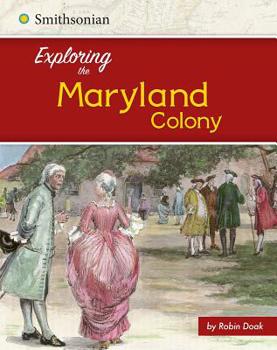Paperback Exploring the Maryland Colony Book