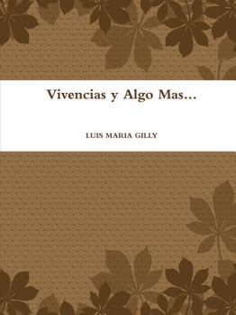 Paperback Vivencias y Algo Mas... [Spanish] Book